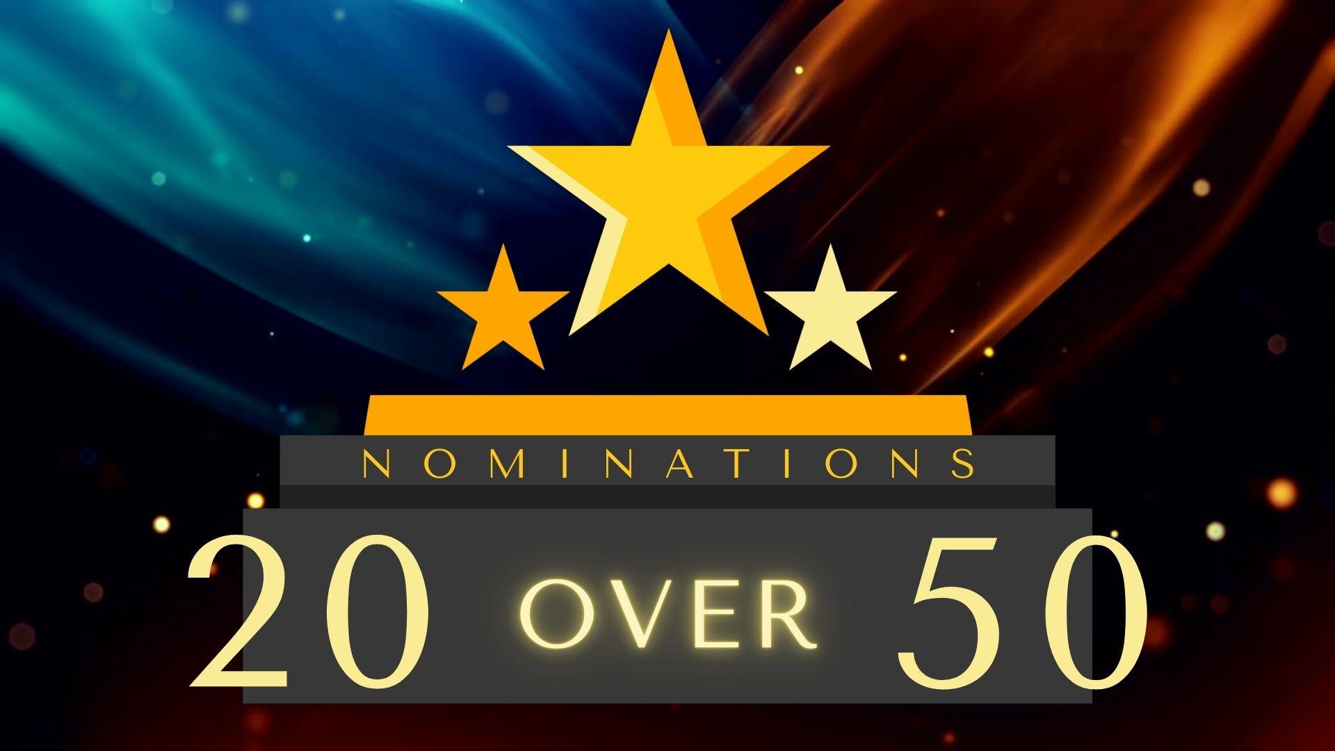 Send us your nominations for 20 OVER 50: Due May 5th