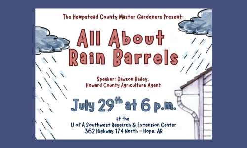 Hempstead County Master Gardeners Host ‘All About Rain Barrels’ Workshop