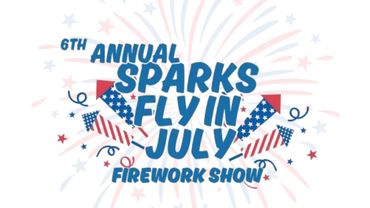 6th Annual Sparks Fly in July to be Held Saturday, July 4