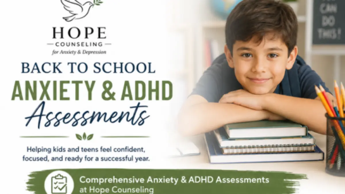 Hope Counseling Encourages Families to Address Back-to-School Anxiety and ADHD Concerns 