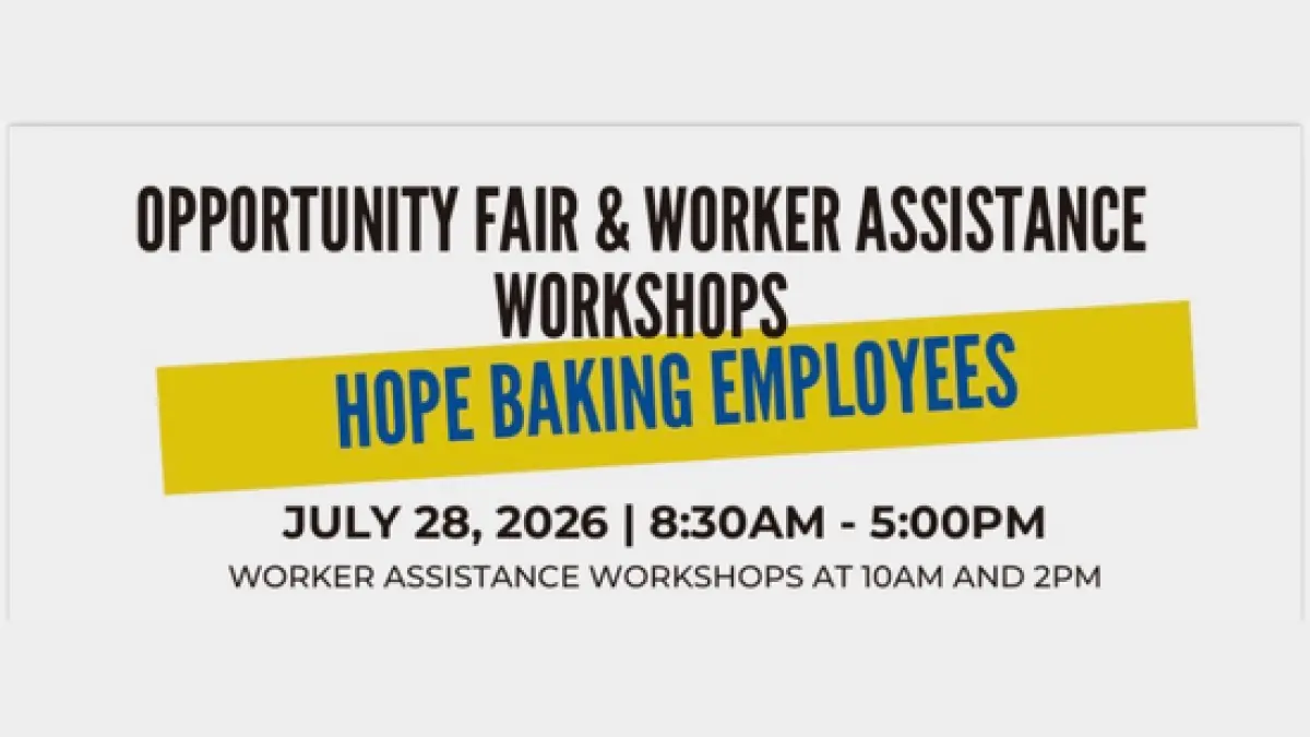 Job Fair and Workshop for Hope Baking Company Employees to be held tomorrow