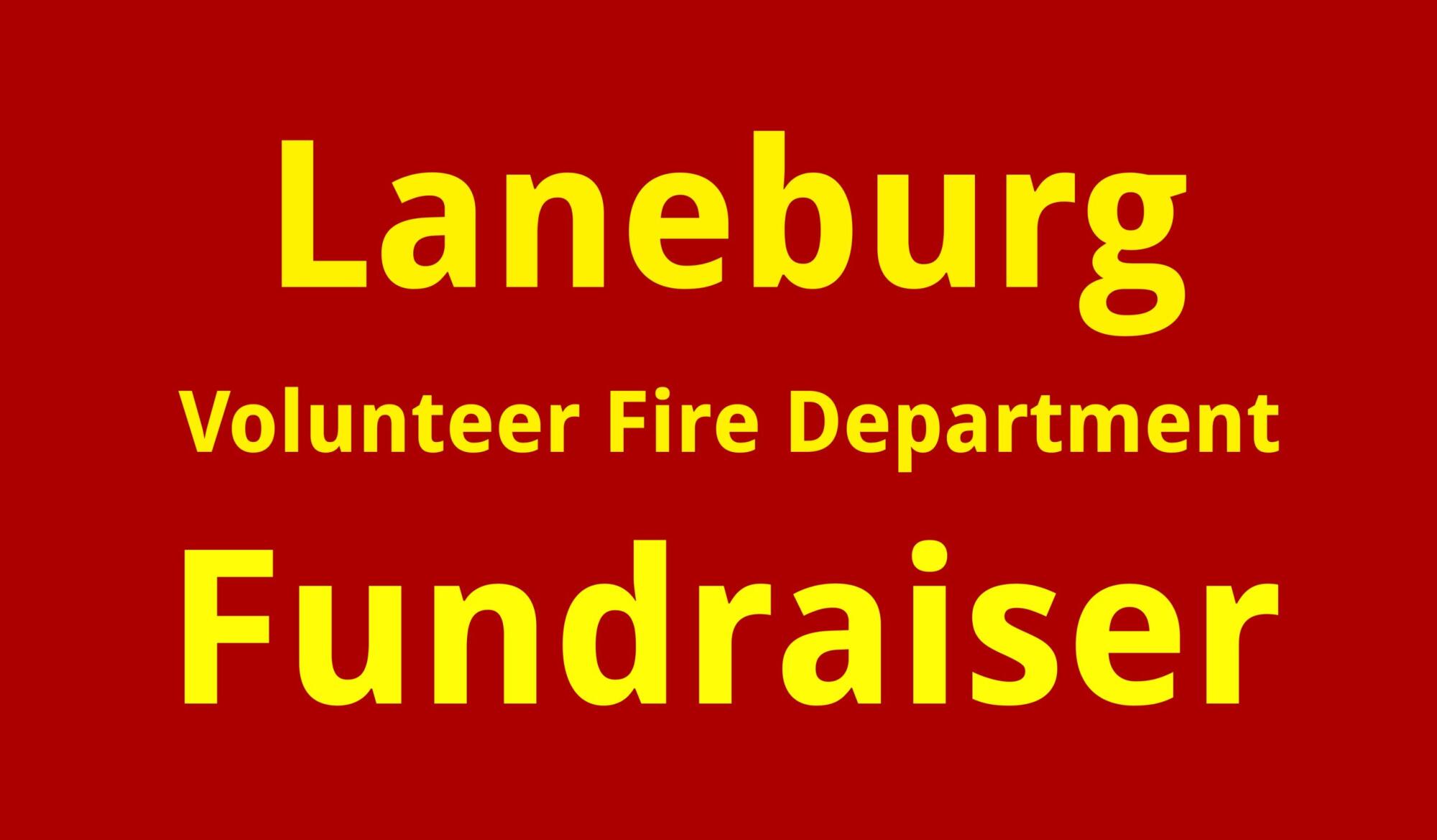 Laneburg Volunteer Fire Department Fundraiser & Rally April 23