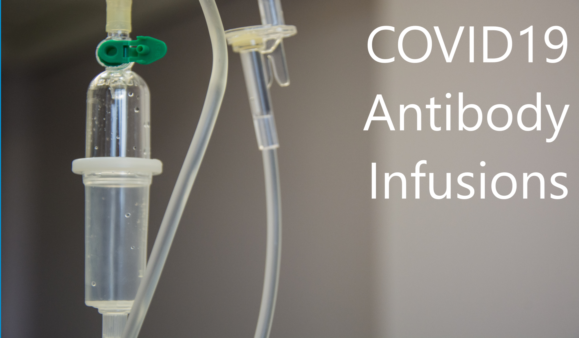 COVID19 Antibody Infusion Centers
