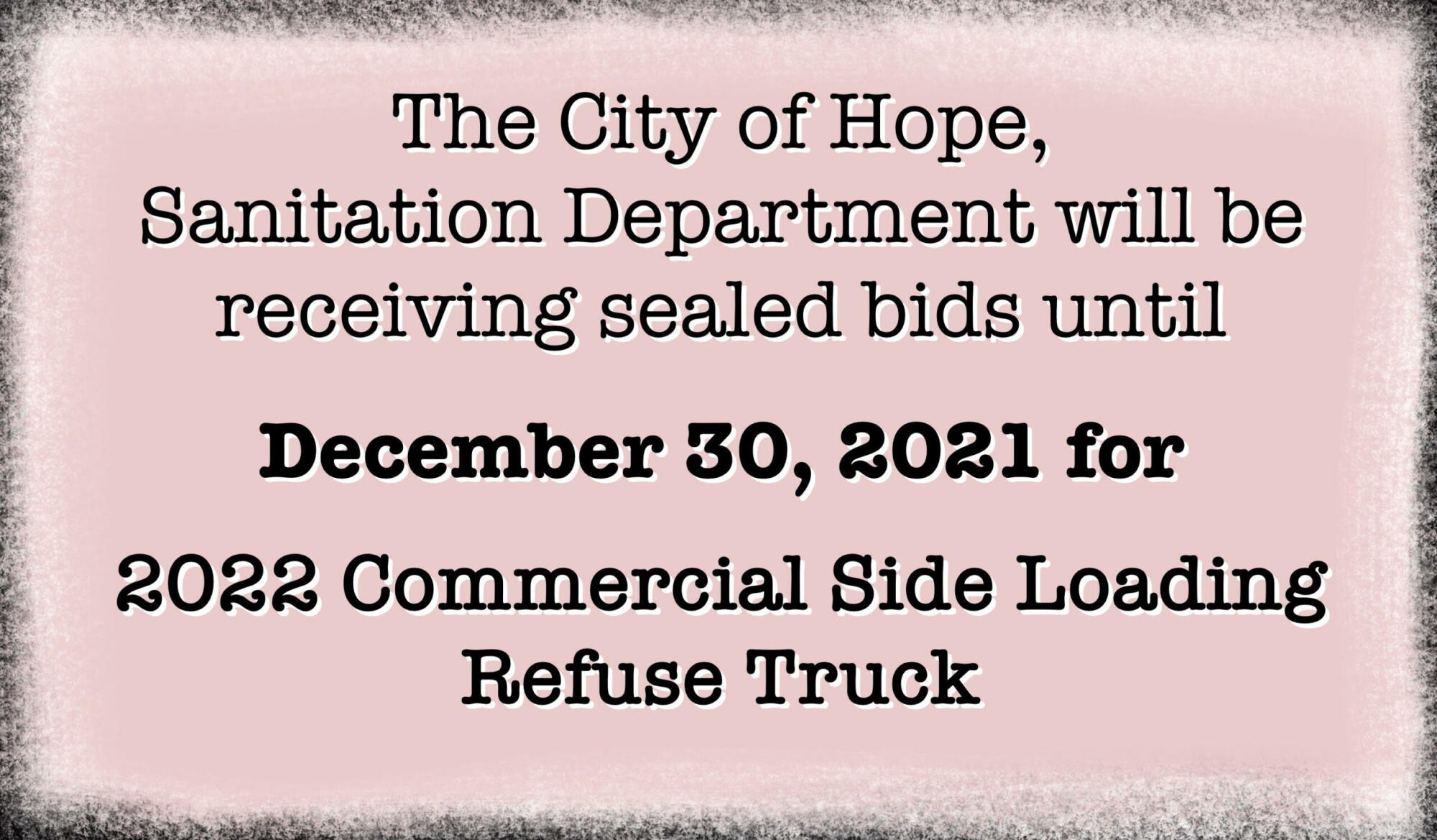 City of Hope, Sanitation Dept Now Receiving Sealed Bids for a 2022 Side Loading Refuse Truck
