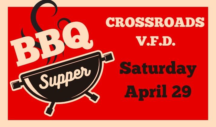 Crossroads VFD Benefit Supper Saturday, April 29th